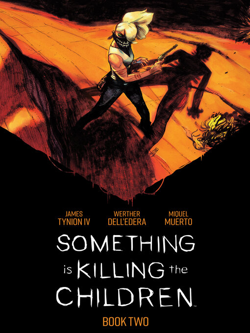 Title details for Something is Killing the Children (2019), Book Two by James Tynion IV - Available